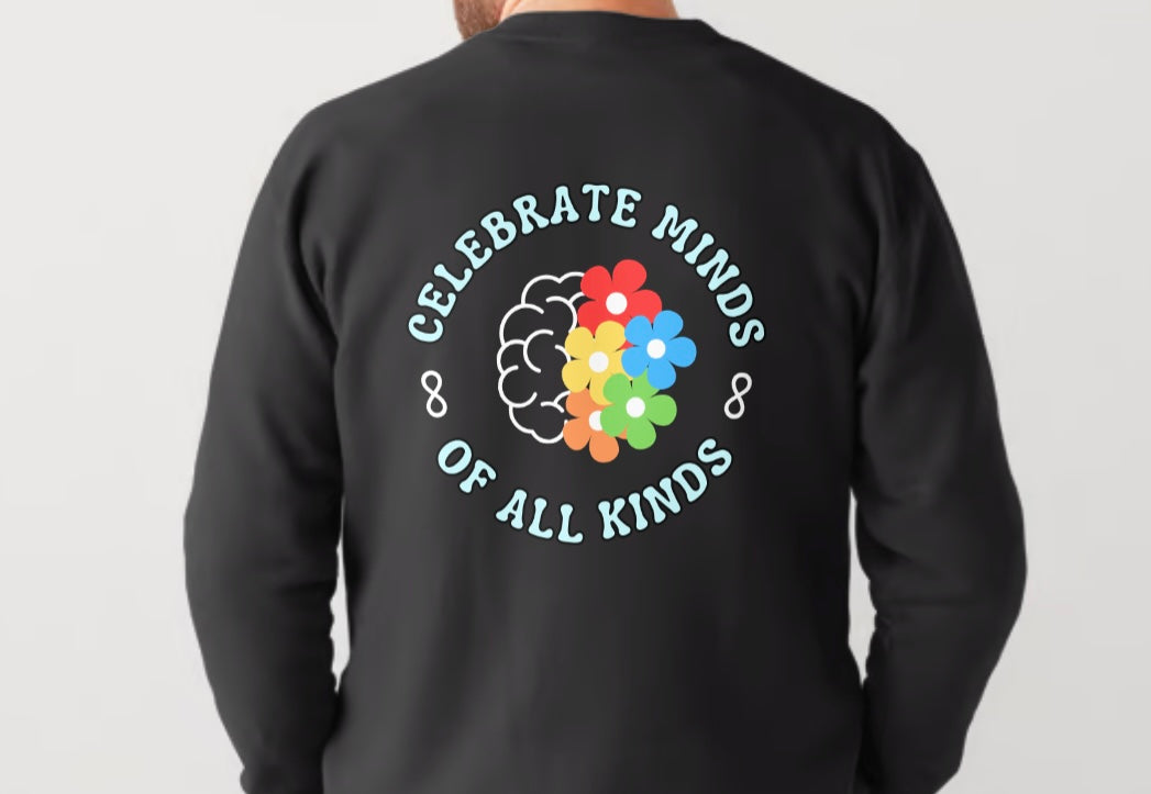 Celebrate minds of all kinds sweatshirt ❤️