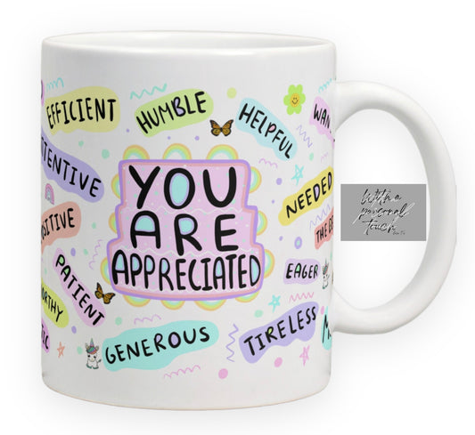 You are Appreciated Mug